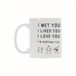 3D Ceramic Coffee Mug With Romantic Quote For Couples